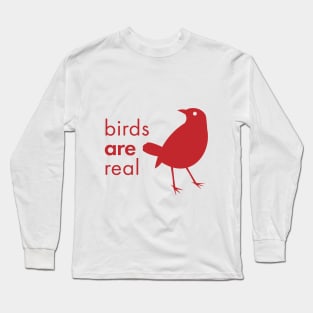 "Birds ARE Real" Long Sleeve T-Shirt